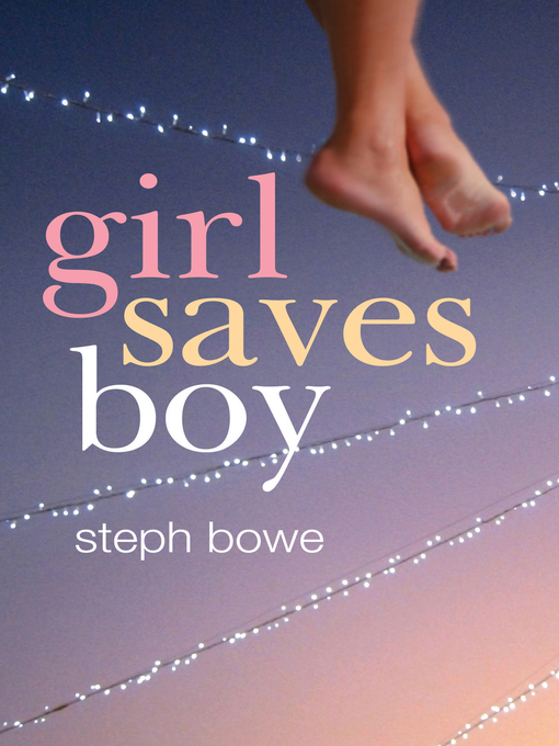 Title details for Girl Saves Boy by Steph Bowe - Available